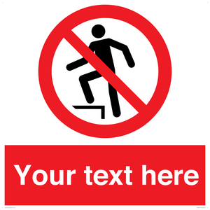 Custom prohibition no stepping on surface